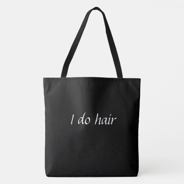 I do hair tote bag (Front)