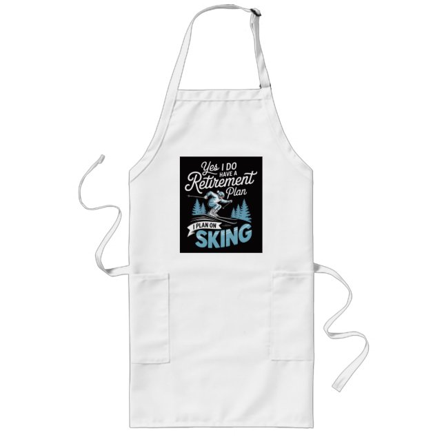 I Do Have A Retirement Plan - Skiing Lover Long Apron (Front)