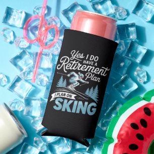 I Do Have A Retirement Plan - Skiing Lover Seltzer Can Cooler