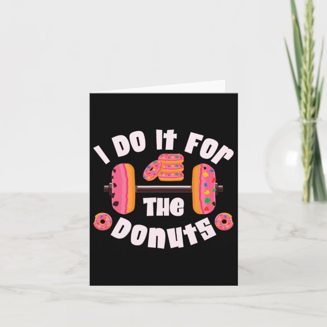I Do It For The Doughnuts Workout Weightlifting Fi Card (Front)
