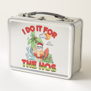 I Do It For The Ho   Tropical Santa Christmas Metal Lunch Box