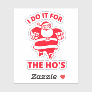 I Do It for the Hos