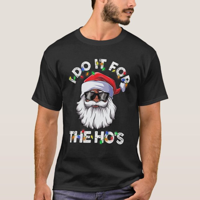 I Do It For The Ho's African American Santa Black T-Shirt (Front)