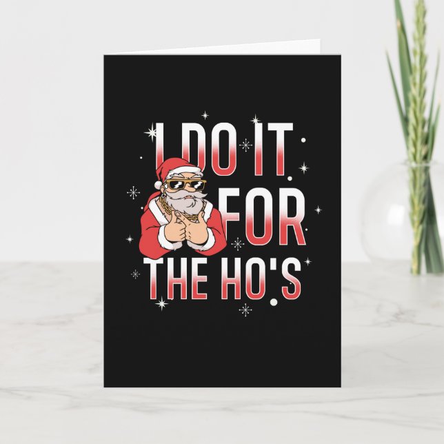 I Do It For The Ho's Card (Front)