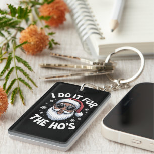 I Do It For The Hos Christmas African American Key Ring