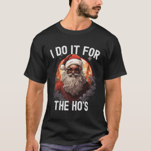 I Do It For The Ho'S Christmas African American Sa T-Shirt