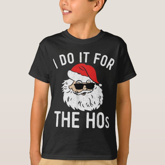 I Do It for the Hos Christmas in July  Santa Claus T-Shirt (Front)
