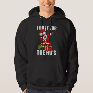 I Do It For The Ho's Dabbing Christmas Men Santa Hoodie