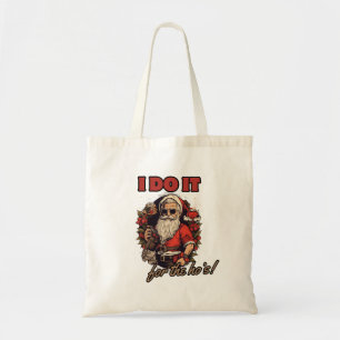 i do it for the ho's! funny christmas humor, santa tote bag
