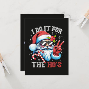 I Do It For The Ho's Funny Christmas Santa Invitation