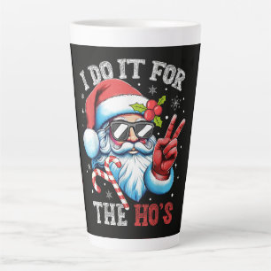 I Do It For The Ho's Funny Christmas Santa Latte Mug