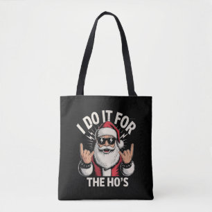 I Do It For The Hos Funny Santa Christmas Xmas Tote Bag