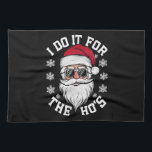 I Do It For The Hos Funny Santa Ugly Christmas  Tea Towel<br><div class="desc">I Do It For The Hos Funny Santa Ugly Christmas</div>