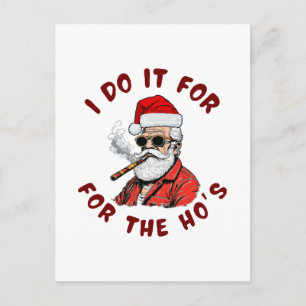 I do it for the hos postcard