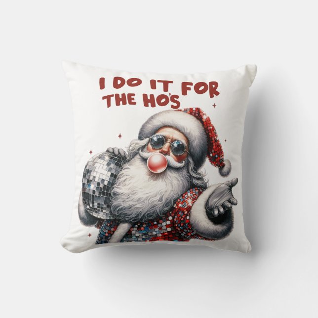 I Do It for the Ho's, Retro Santa Cushion (Front)