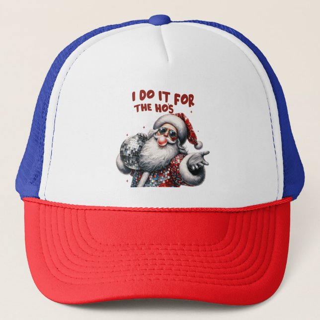 I Do It for the Ho's, Retro Santa Trucker Hat (Front)