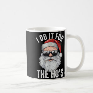 I Do It For The Santa Ugly Christmas Sweater Coffee Mug