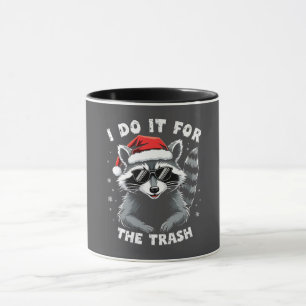 I Do It for the Trash Funny Christmas Racoon Mug