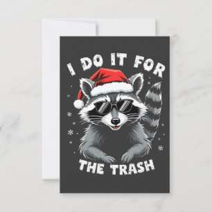 I Do It for the Trash Funny Christmas Racoon  Thank You Card