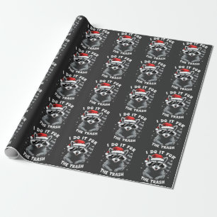 I Do It for the Trash Funny Christmas Racoon  Wrapping Paper