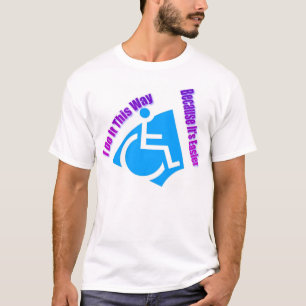 I do it this way because it's easier T-Shirt