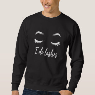 I Do Lashes Makeup Lashes Cosmetics Sweatshirt