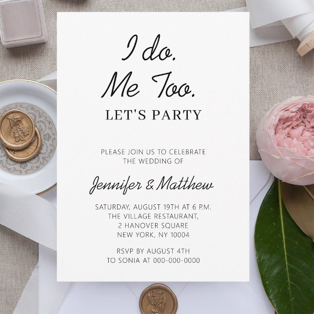 I Do Me Too Lets Party Elopement Wedding Party Invitation (Creator Uploaded)