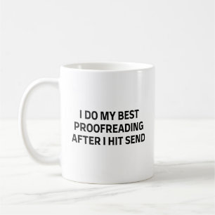 I Do My Best Proofreading Funny English Teacher Coffee Mug
