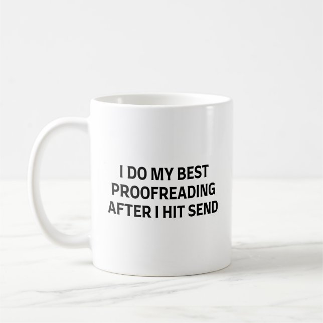 I Do My Best Proofreading Funny English Teacher Coffee Mug (Left)