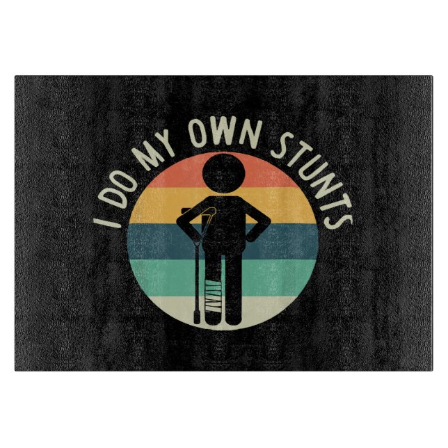 i do my own stunts cutting board (Front)