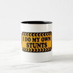 I do my own Stunts Dark Tee Adult and Youth Two-Tone Coffee Mug<br><div class="desc">I do my own Stunts Dark Tee Adult and Youth</div>