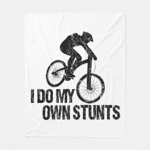 I Do My Own Stunts Downhill Biking Funny Fleece Blanket