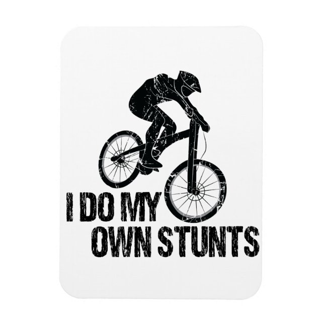 I Do My Own Stunts Downhill Biking Funny Magnet (Vertical)