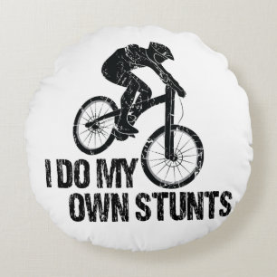 I Do My Own Stunts Downhill Biking Funny Round Cushion