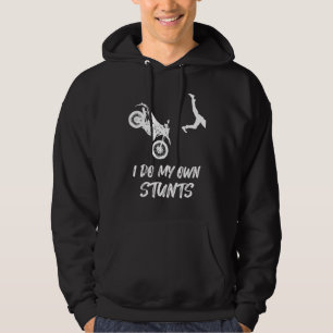 I Do My Own Stunts Funny Dirt Bike Accident Broken Hoodie