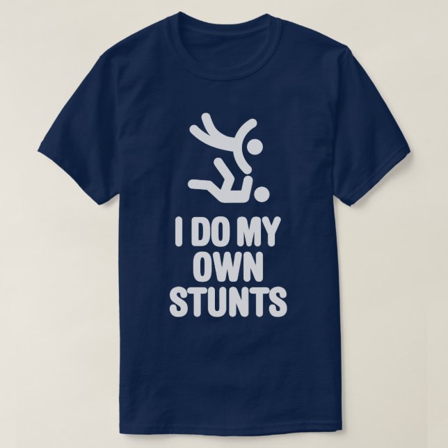 I do my own stunts funny Judo Judoka martial arts T-Shirt (Design Front)