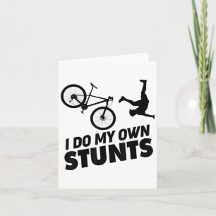 I Do My Own Stunts Funny Mountain Bike  Card