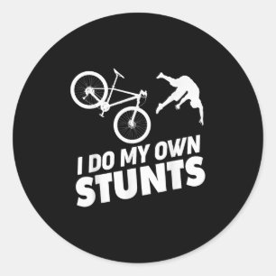 I Do My Own Stunts Funny Mountain Bike Classic Round Sticker