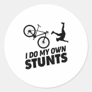 I Do My Own Stunts Funny Mountain Bike Classic Round Sticker