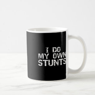 I Do My Own Stunts Funny Tumbling Cheerleader Gift Coffee Mug