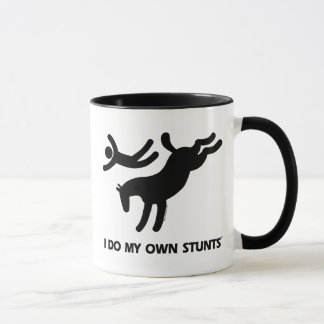 I Do My Own Stunts™  Horse: humourous picture of a Mug