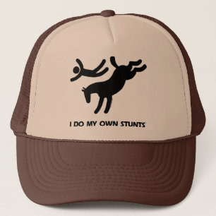 I Do My Own Stunts™  Horse: humourous picture of Trucker Hat