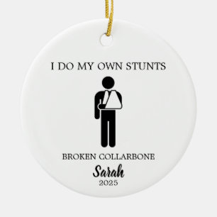 I Do My Own Stunts Keepsake for Hip Leg Surgery  Ceramic Ornament