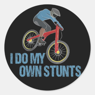 I Do My Own Stunts Mountain Biking Classic Round Sticker