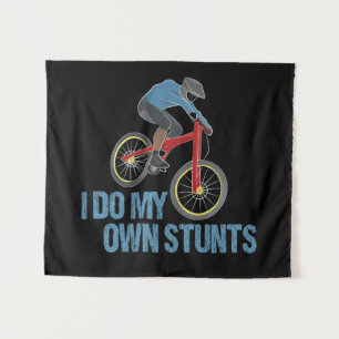 I Do My Own Stunts Mountain Biking Tapestry