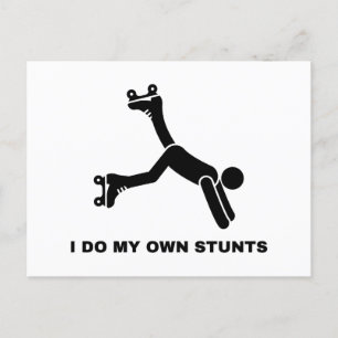 I Do My Own Stunts Postcard