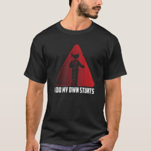 I Do My Own Stunts Quad Vintage Atv Offroad T-Shirt