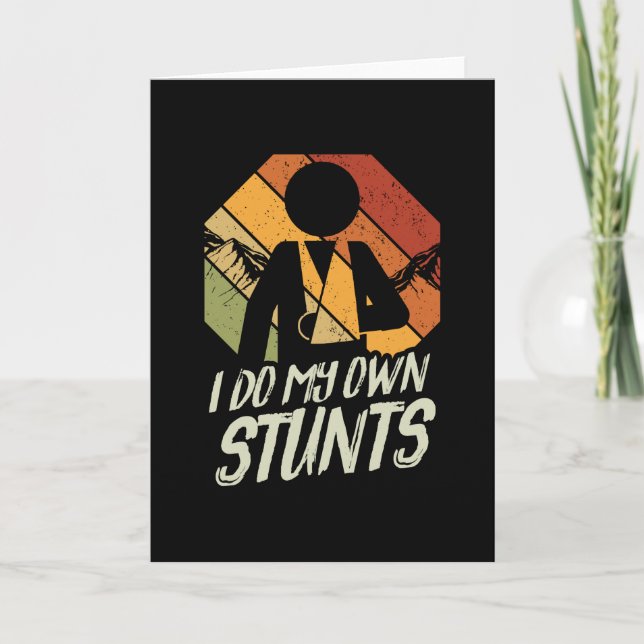 I Do My Own Stunts Sports Accident Card (Front)
