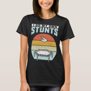 I Do My Own Stunts Trampoline T-Shirt