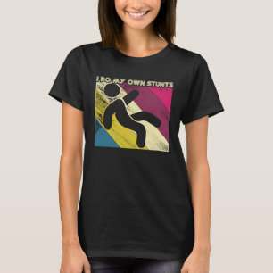 I Do My Own Stunts Vintage Get Well Soon Injury T-Shirt